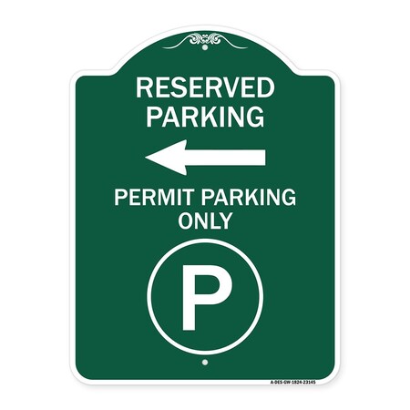 Signmission Reserved Parking Permit Parking W/ & Left Arrow Heavy-Gauge Alum Sign, 18" x 24", GW-1824-23145 A-DES-GW-1824-23145